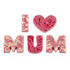 Ruby - I love mum - Chocolate letters